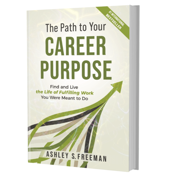 The Path to Your Career Purpose - Signed Hardcover Copy